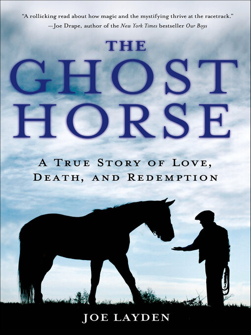 Title details for The Ghost Horse by Joe Layden - Available